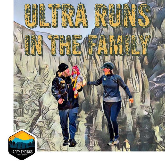 Podcast Showcase: Ultra Runs in the Family - podcast episode cover