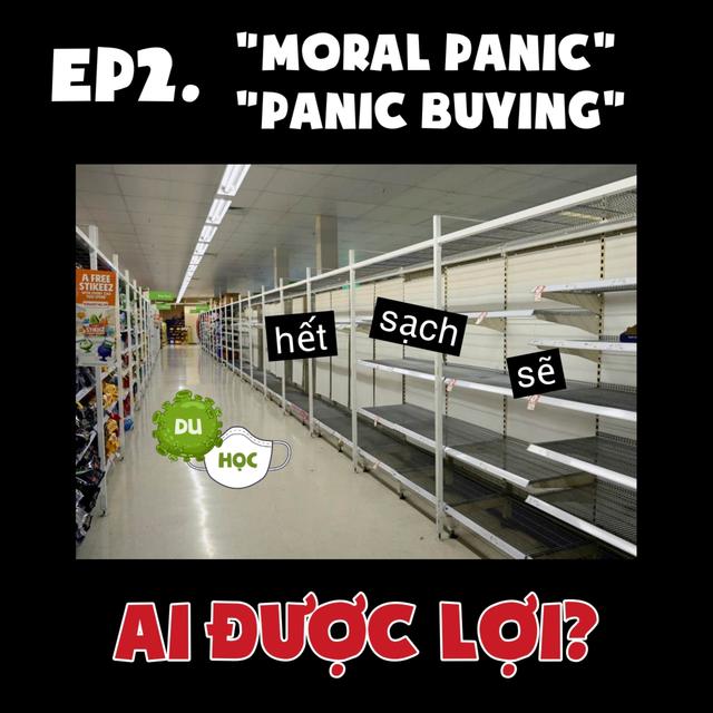 Moral Panic? Panic Buying? Ai được lợi? - DVHxCOVID Tập 2 - podcast episode cover