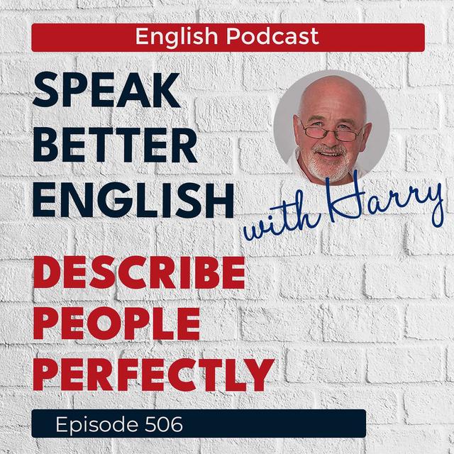 Speak Better English with Harry | Episode 506 - podcast episode cover