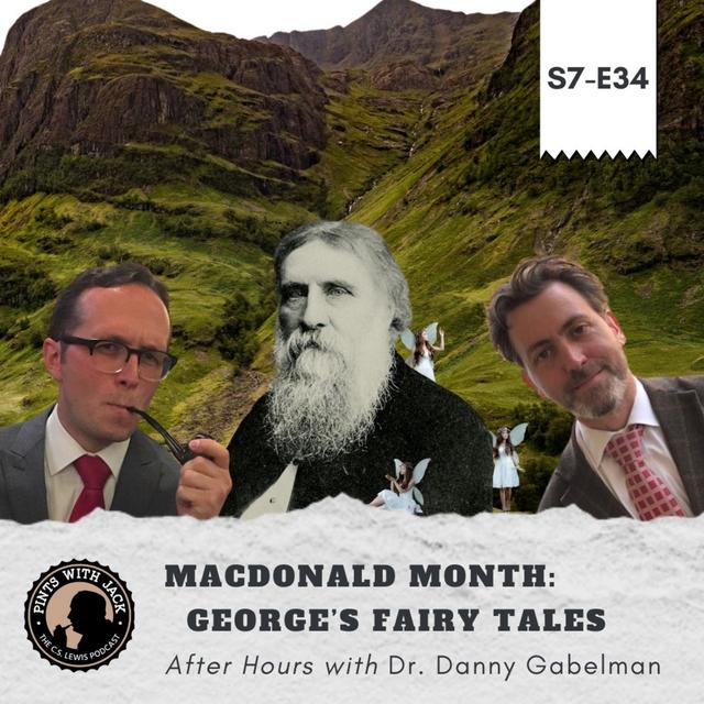 S7E34 – AH – "MacDonald Month: George's Fairy Tales", After Hours with Dr. Danny Gabelman - podcast episode cover