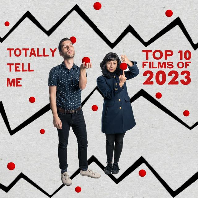 Top 10 Films of 2023 // We're Back! Ep. 121 - podcast episode cover
