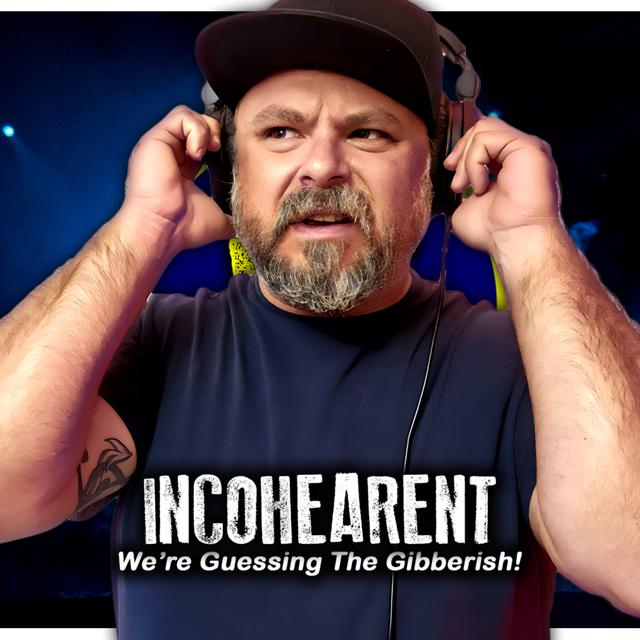 What did I JUST SAY? INCOHEARENT game night! - podcast episode cover