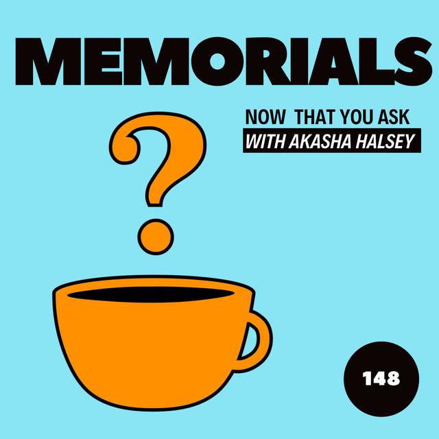 148. Memorials - podcast episode cover