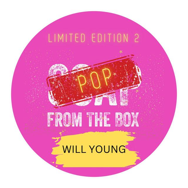WILL YOUNG (Pop From The Box Ep 3) - podcast episode cover