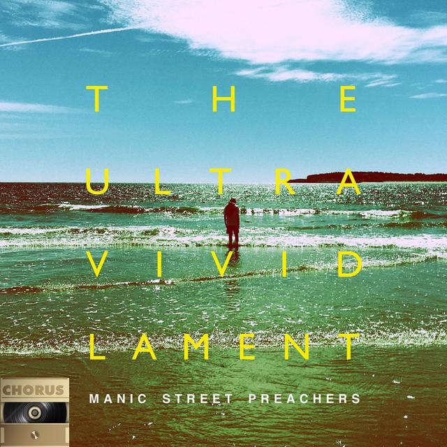 Chorus Özel #2 - Manic Street Preachers - The Ultra Vivid Lament - podcast episode cover