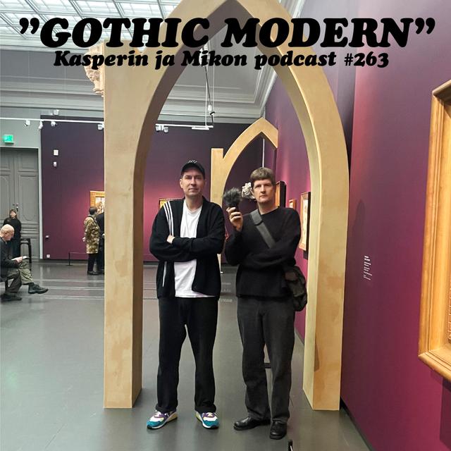 263. Gothic Modern - podcast episode cover