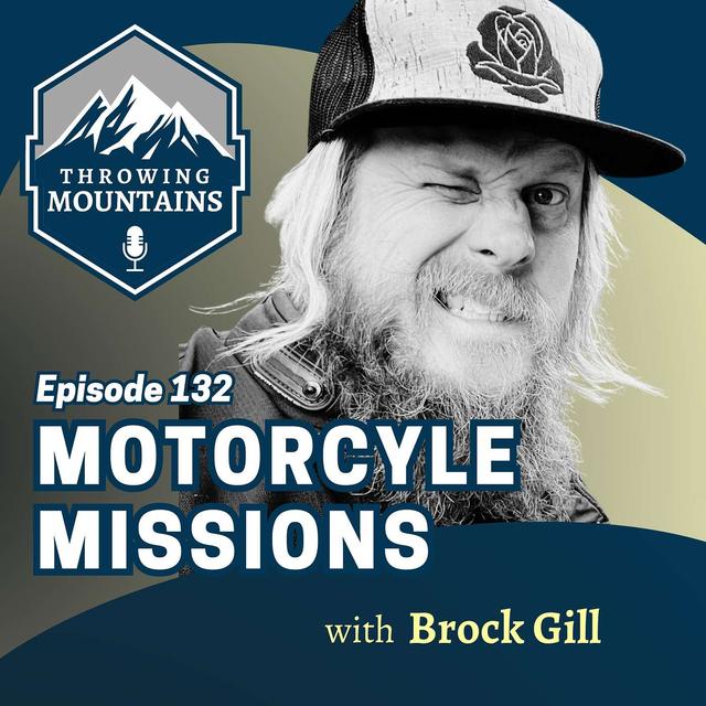 Motorcycle Missions with Brock Gill - podcast episode cover