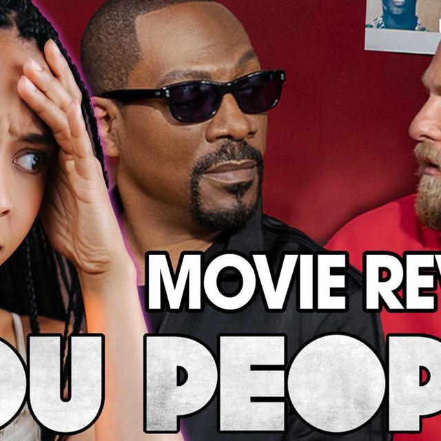 “You People” Review - podcast episode cover