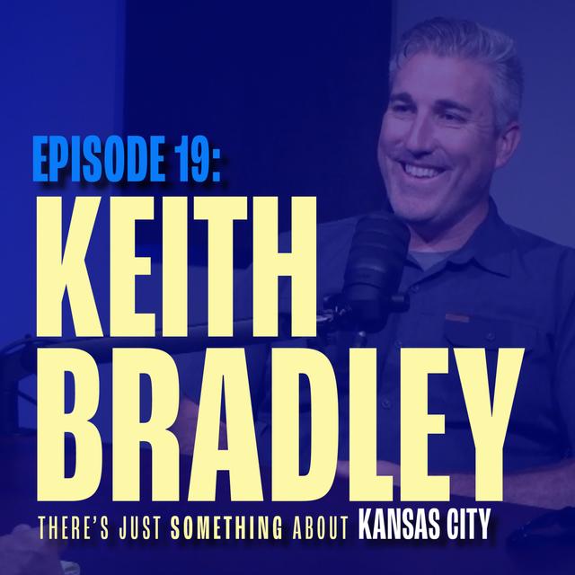 Keith Bradley of Made in KC: Celebrating Kansas City Artisans - podcast episode cover
