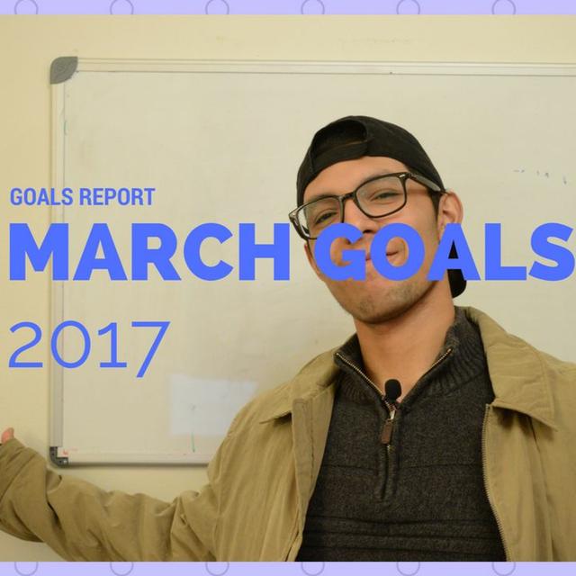 Goals Report - -March Goals- -2017 - podcast episode cover