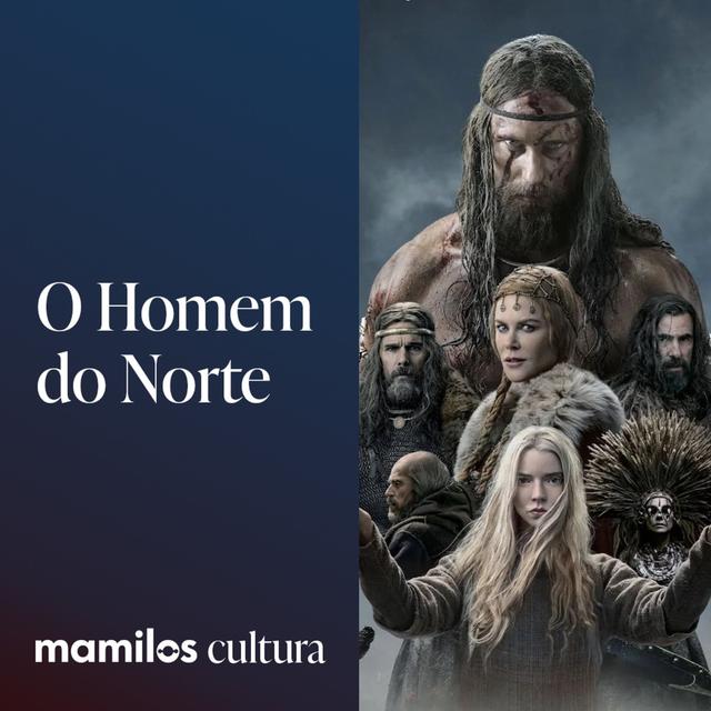 Mamilos Cultura 76: Filme “O Homem do Norte” - vingança mística - podcast episode cover