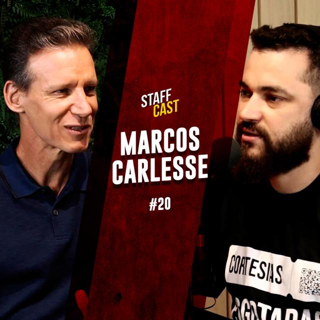 MARCOS CARLESSE - StaffCast #20 - podcast episode cover