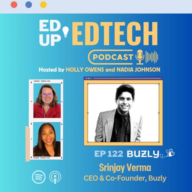 122: Bridging Campus and Community: Buzly's Impact on Higher Education with CEO & Co-Founder Srinjay Verma - podcast episode cover