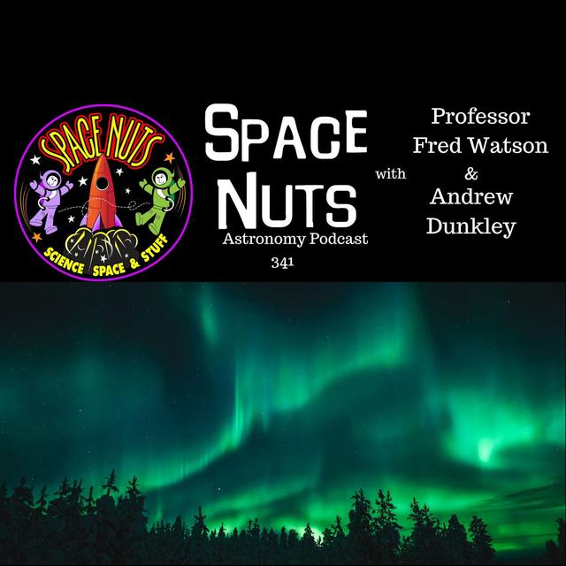 Auroras, Spaghetti & Speed of Light: Space Nuts #341 - podcast episode cover