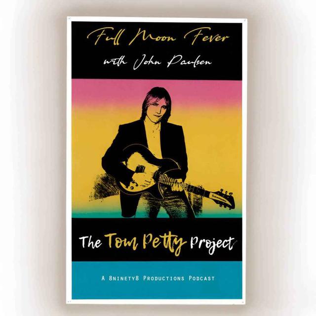 Full Moon Fever (with John Paulsen) - podcast episode cover