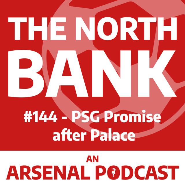 Ep. 144 - PSG Promise after Palace - podcast episode cover