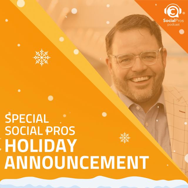 Special Social Pros Holiday Announcement - podcast episode cover