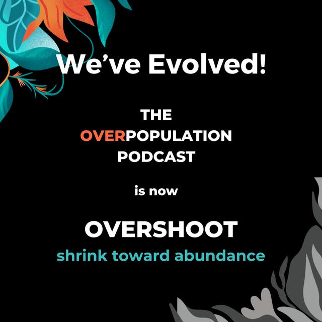 New Podcast Name - We are now OVERSHOOT - podcast episode cover