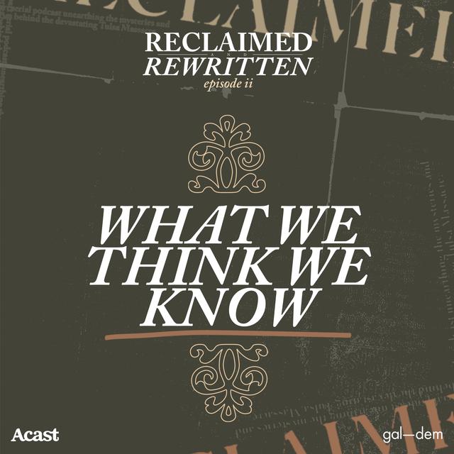 2. What We Think We Know - podcast episode cover