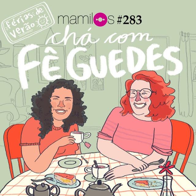 Chá com Fê Guedes - podcast episode cover