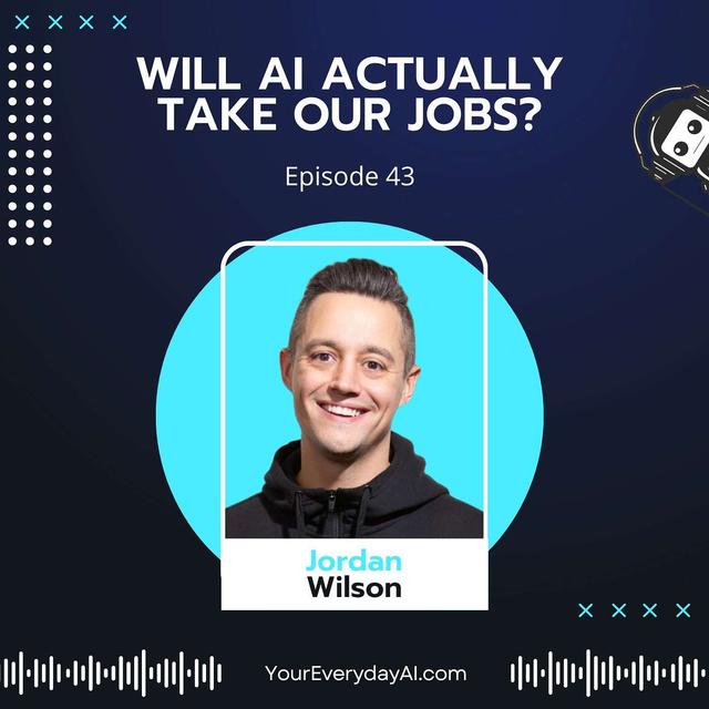 EP 43: Will AI Actually Take Our Jobs? - podcast episode cover