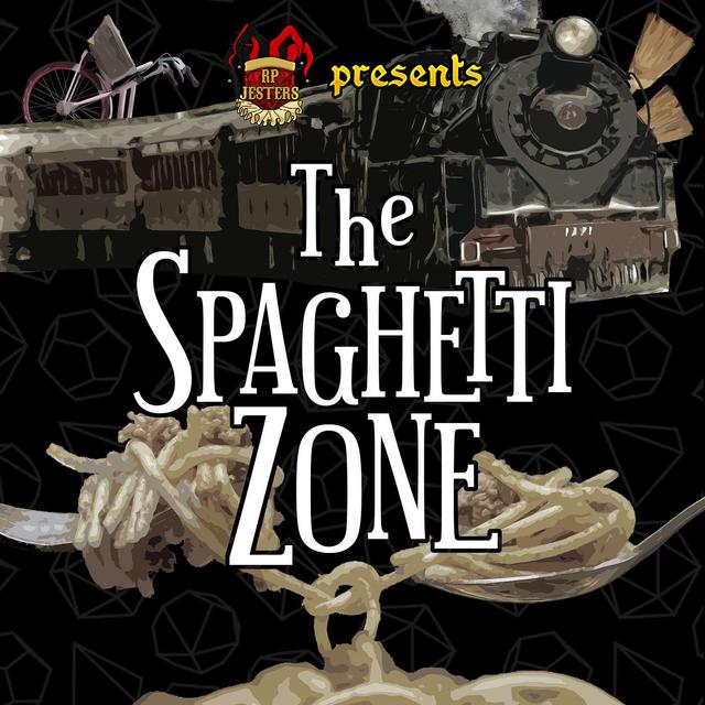 The Spaghetti Zone: Train Full o' Hell, Part 1 - podcast episode cover