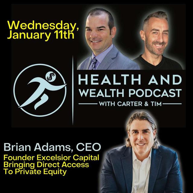 Brian Adams, CEO | Founder Excelsior Capital Bringing Direct Access To Private Equity - podcast episode cover