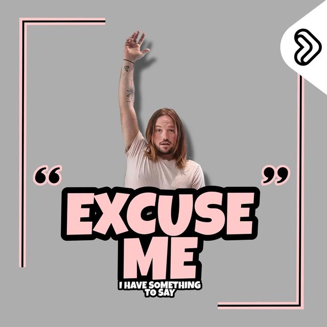Lipp Selects: Excuse Me, I Have Something To Say - podcast episode cover