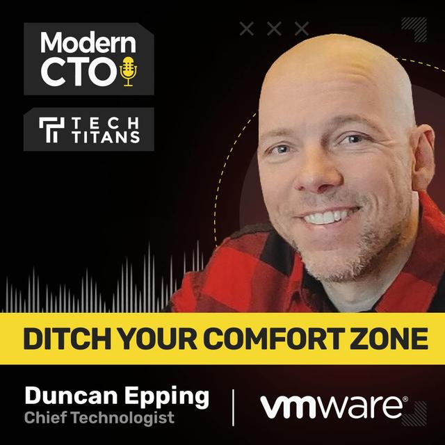 TT: Ditch Your Comfort Zone with Duncan Epping, Chief Technologist of VMware - podcast episode cover