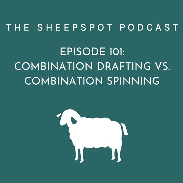 Episode 101: Combination Drafting vs. Combination Spinning - podcast episode cover