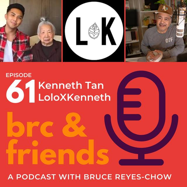 E61 Bruce chats with Kenneth Tan of Lola x Kenneth | Filipino American History Month - podcast episode cover