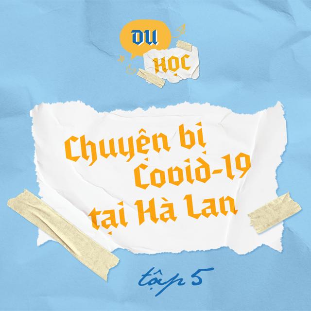 Chuyện bị Covid ở Hà Lan - M4T5 - podcast episode cover