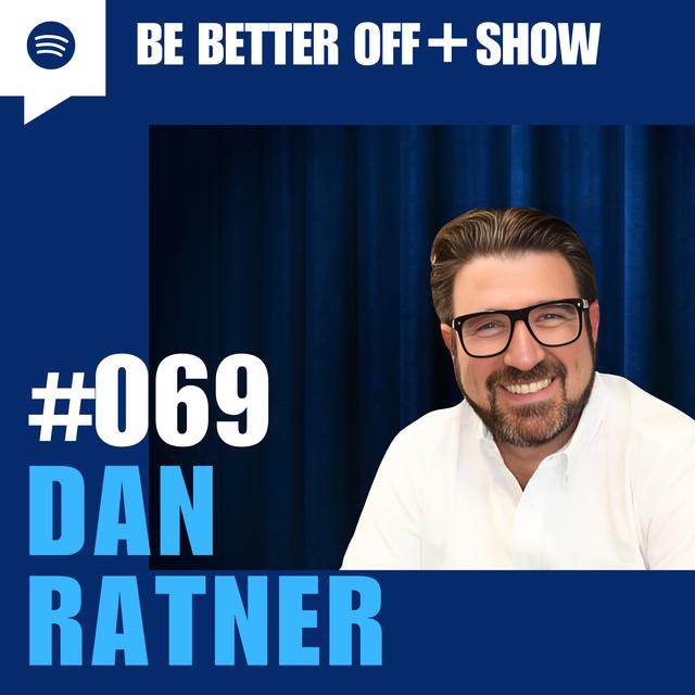 #069 – Dan Ratner - podcast episode cover