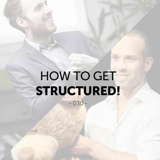 OVERCOME THE DISTRACTION - HOW TO STRUCTURE YOUR LIFE - podcast episode cover