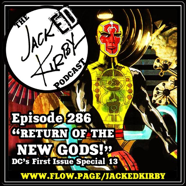 Episode 286- “Return Of The New Gods!” - podcast episode cover