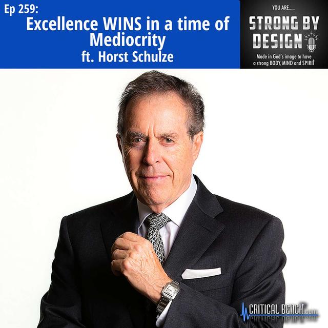 Ep 259 Excellence WINS in a time of Mediocrity ft. Horst Schulze - podcast episode cover