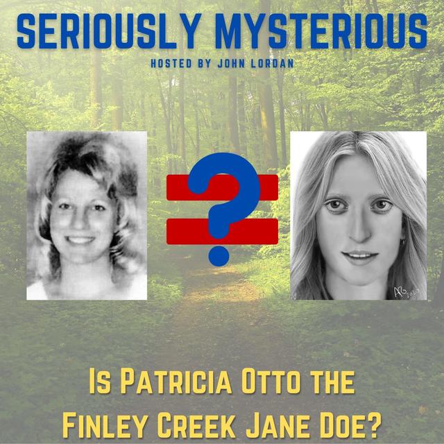Is Patricia Otto the Finley Creek Jane Doe? - podcast episode cover
