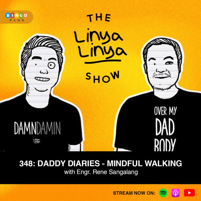 348: Daddy Diaries - Mindful Walking w/ Engr. Rene Sangalang - podcast episode cover