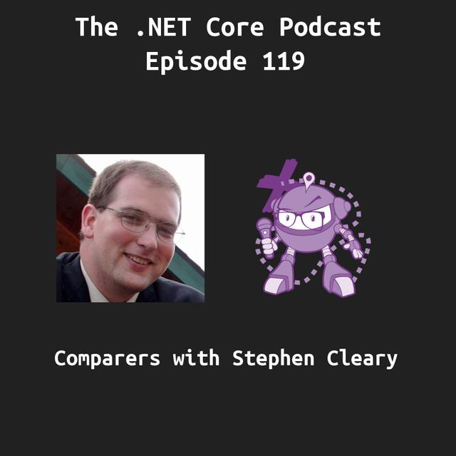 Comparers with Stephen Cleary - podcast episode cover