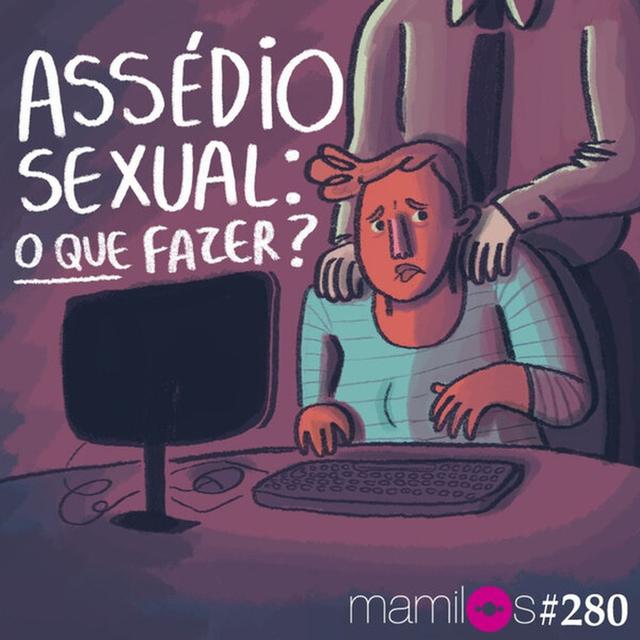 Assédio sexual: o que fazer? - podcast episode cover
