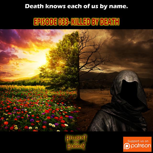 Episode 033- Killed by Death - podcast episode cover