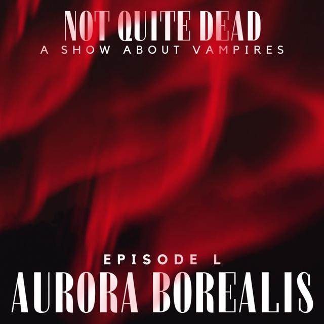 L: Aurora Borealis - podcast episode cover