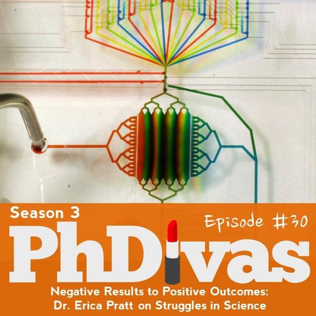 S03E30 | Negative Results to Positive Outcomes: Dr. Erica Pratt on Struggles in Science - podcast episode cover