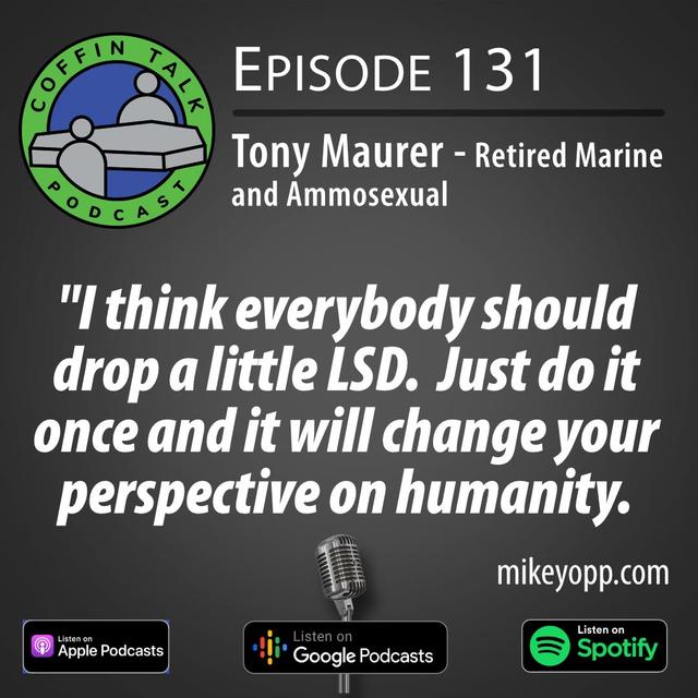 #131 - A Retired Marine - Tony Maurer - "Passing on Ripples" - podcast episode cover
