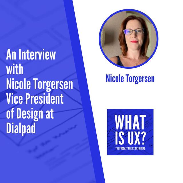 S5E6 An Interview with Nicole Torgersen, Vice President of Design at Dialpad - podcast episode cover