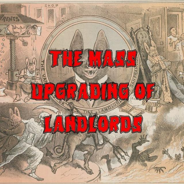 Patreon Preview – 187. The Mass Upgrading of Landlords - podcast episode cover