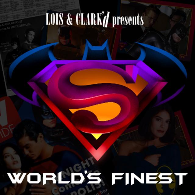 WORLD’S FINEST - Batman Forever Crossover Pitch (with Zach Moore, Lance Laster, & Kevonte Chilous) - podcast episode cover