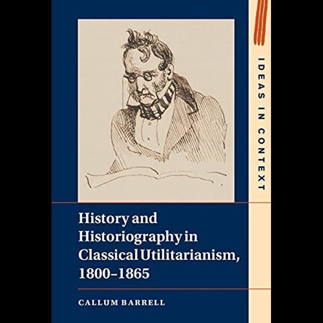 History and Historiography in Classical Utilitarianism, 1800-1865 - podcast episode cover