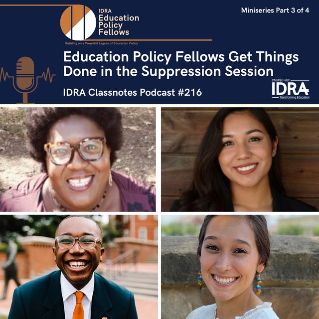 Education Policy Fellows Get Things Done in the Suppression Session – Podcast Episode 216 - podcast episode cover