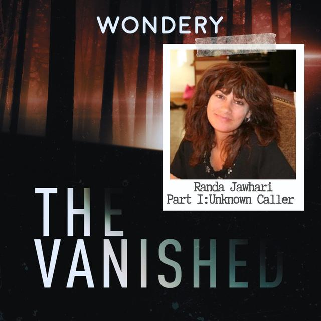 Randa Jawhari Part 1: Unknown Caller - podcast episode cover